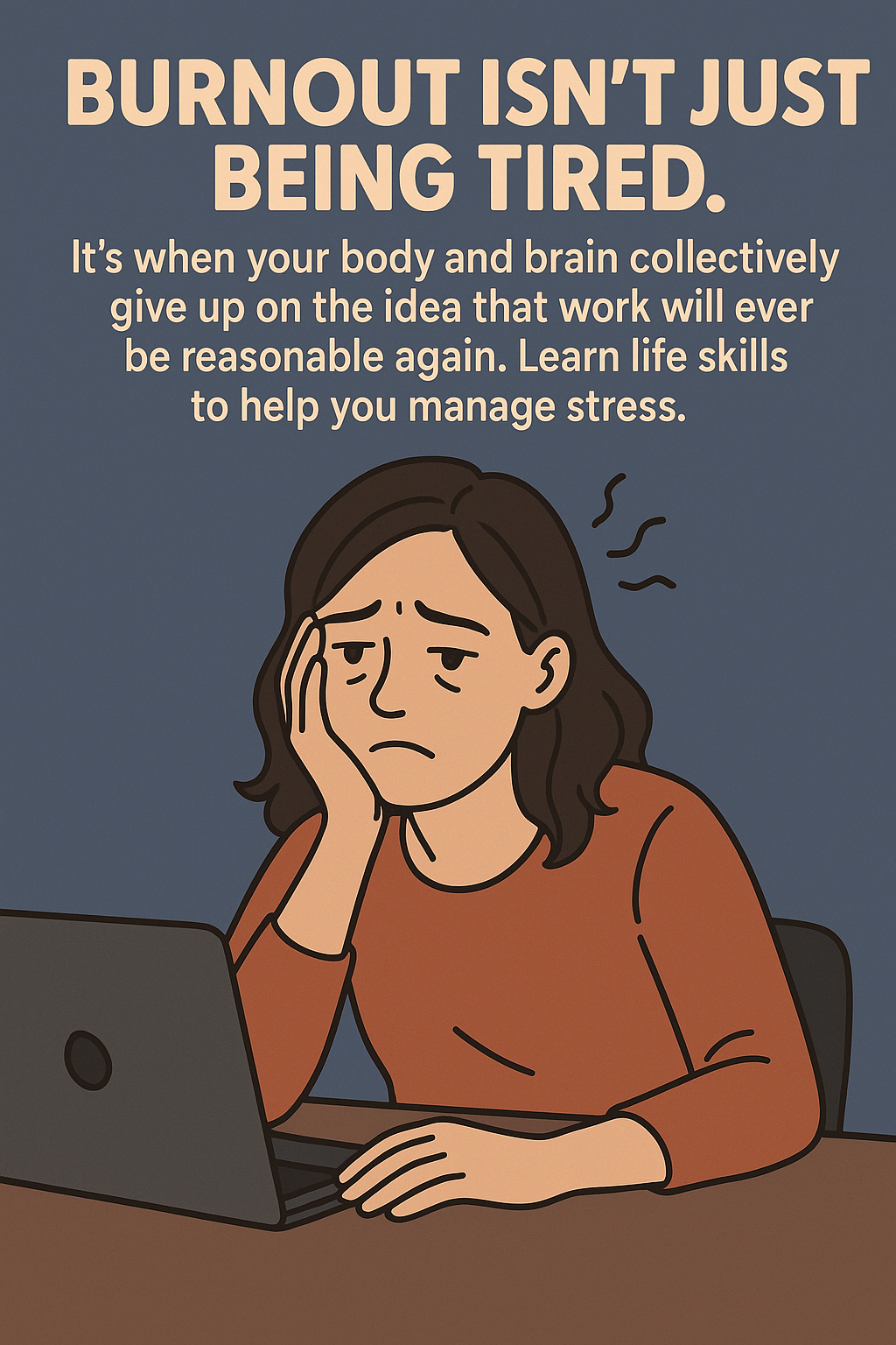 life skills to fix burned out